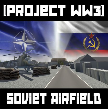 [Project WW3] SOVIET AIRFIELD