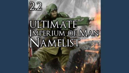 Ultimate Imperium of Man Namelist