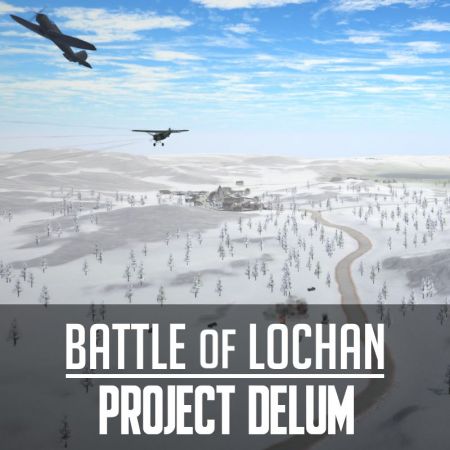 [Project Delum] Battle of Lochan