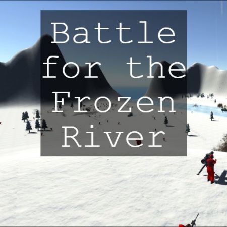 Battle for the Frozen River