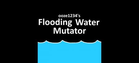 Flooding Water Mutator